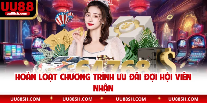 Hoàn loạt chương trình ưu đãi đợi hội viên nhận